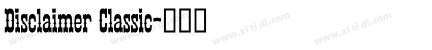 Disclaimer Classic字体转换
